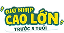 TEXT GIỮ NHỊP CAO LỚN TRƯỚC 5 TUỔI.png
