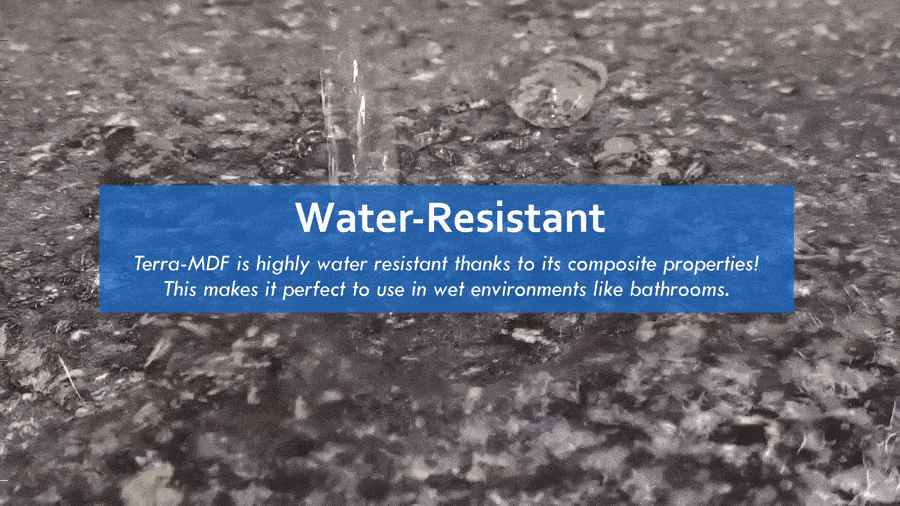 Terra-MDF water resistant 900px optimized.gif