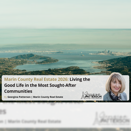Marin County Real Estate 2026: Living the Good Life in the Most Sought-After Communities