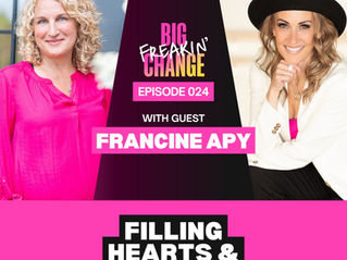 Francine Joins the "Big Freakin' Change" Podcast + Talks About Giving Adoption a Seat at the Table