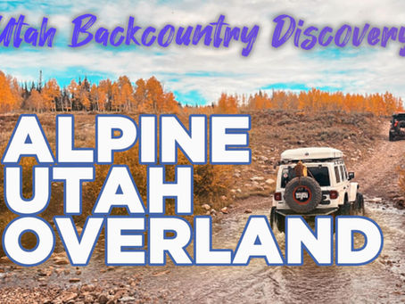 Alpine Utah Overland on the Mirror Lake Highway | Utah BDR Day 7