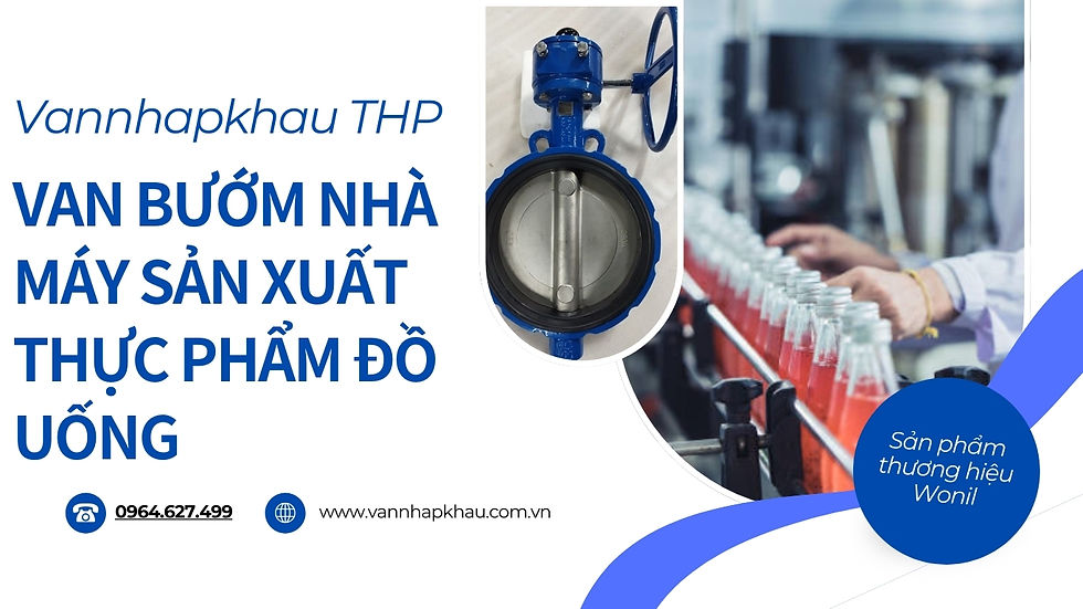 Van bướm nhà máy sản xuất thực phẩm đồ uống