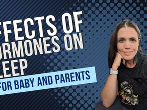 How Hormones Affect Sleep in Babies and Parents