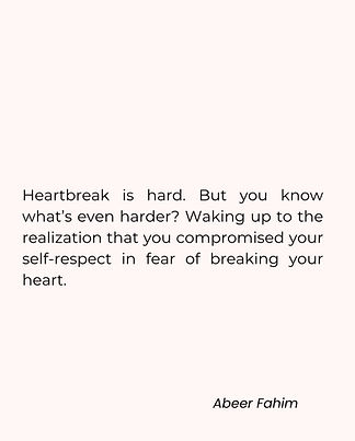 Choose your self-respect even if it breaks your heart..jpg