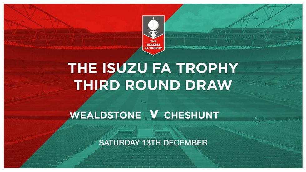 FA TROPHY 3RD ROUND DRAW: STONES TO FACE CHESHUNT