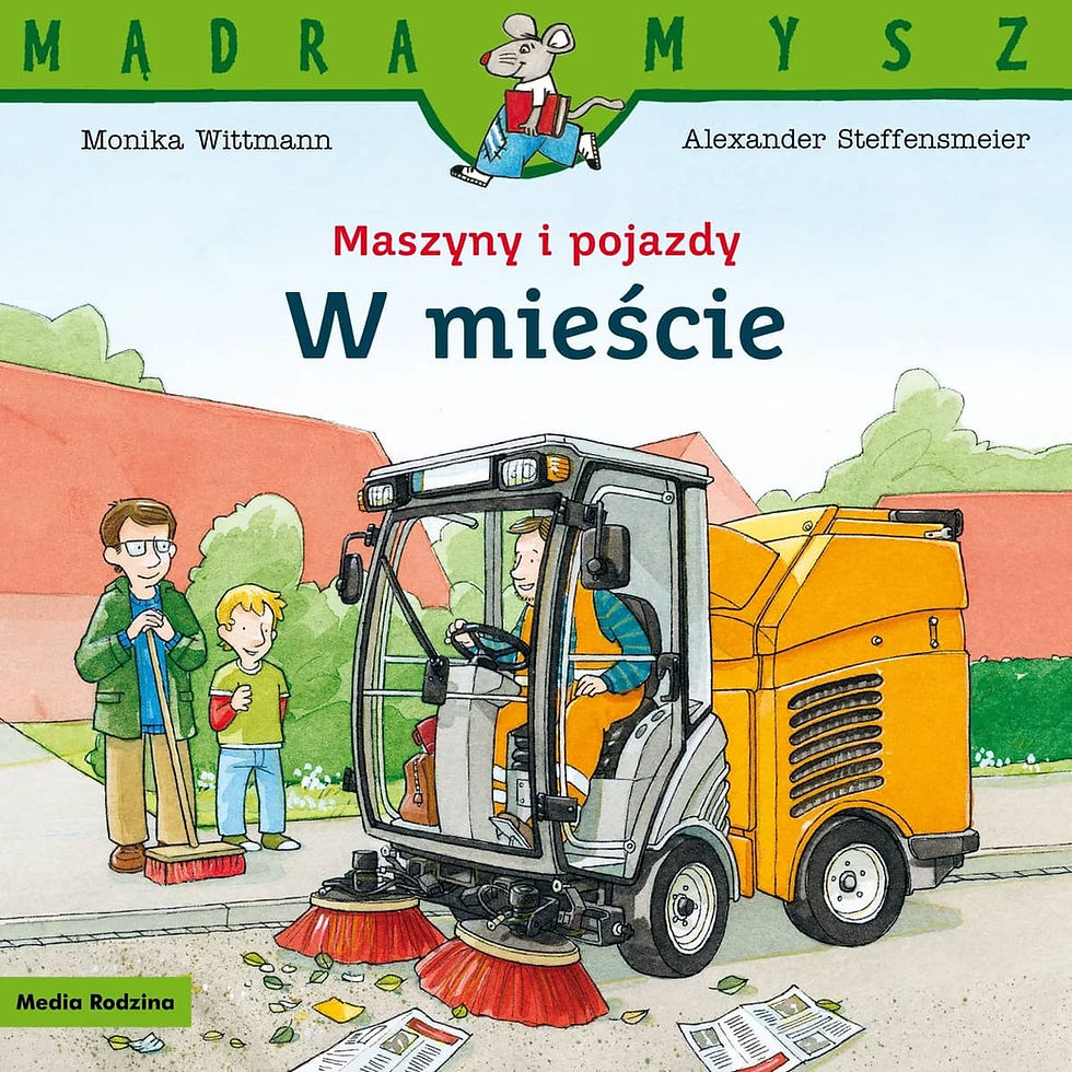 Mądra Mysz W mieście – książka o maszynach miejskich dla dzieci