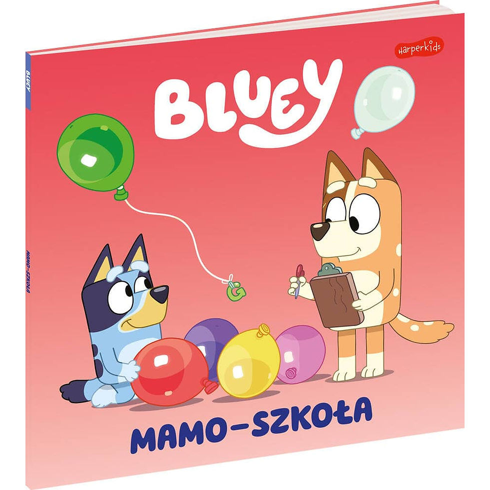 Bluey mom school książka dla dzieci Polska