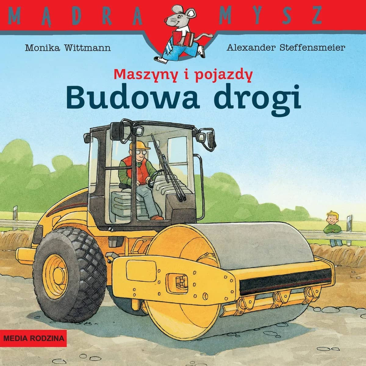 Mądra Mysz Budowa drogi – książka o maszynach budowlanych dla dzieci
