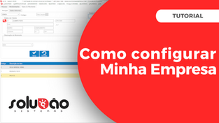 🏢 Como configurar Minha Empresa – Solução E.R.P.