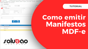 🚚 Como Emitir um MDF-e  (Manifesto de Documentos Fiscais) - Solução E.R.P.