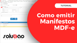 🚚 Como Emitir um MDF-e  (Manifesto de Documentos Fiscais) - Solução E.R.P.