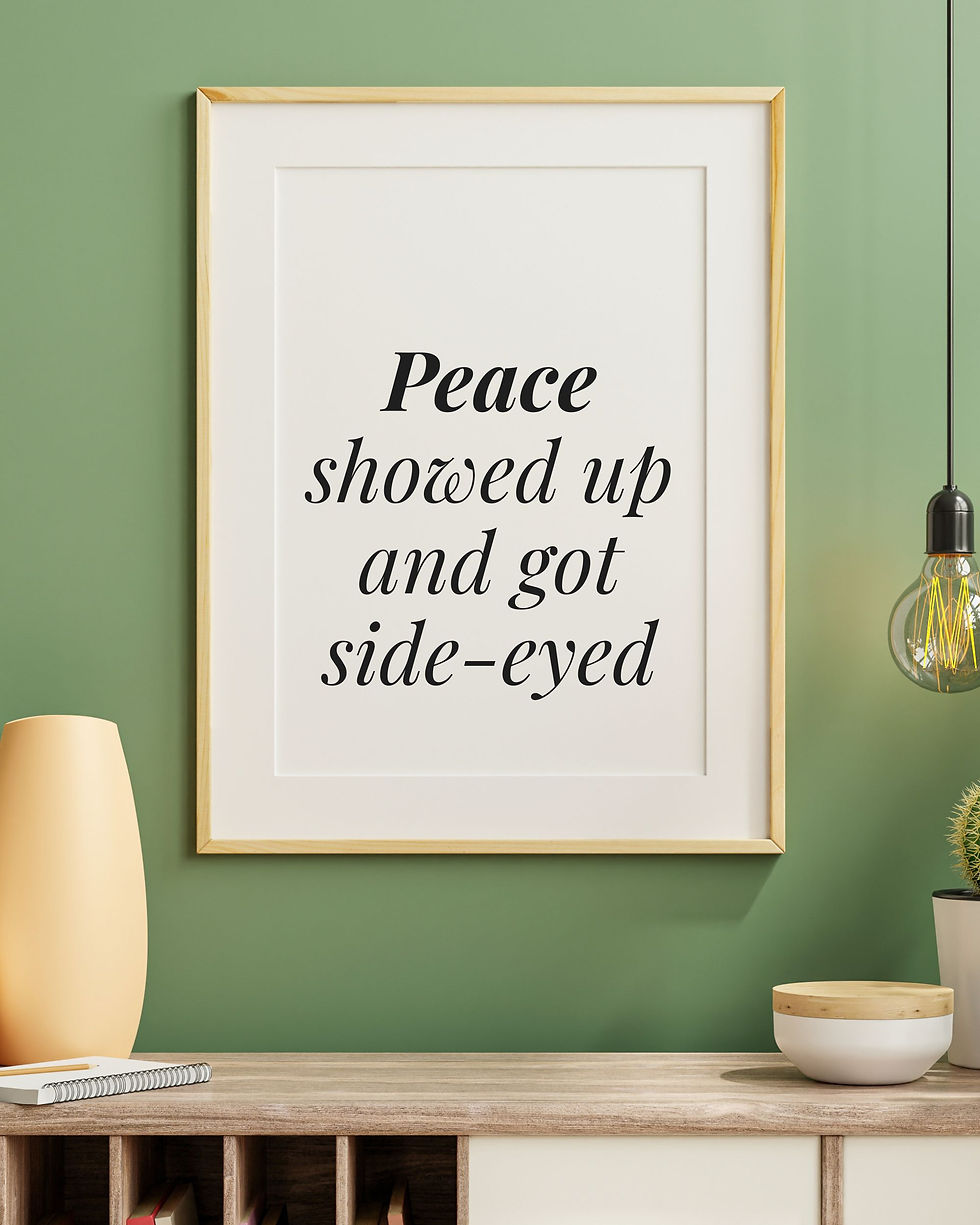 थंबनेल: Minimalist quote printable wall art reading “Peace showed up and got side-eyed” in clean black typography on a neutral backgr