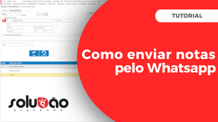 📲 Como Enviar Arquivos pelo WhatsApp no Solução E.R.P.