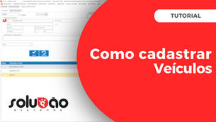 🚗 Como Cadastrar Veículos - Solução E.R.P.