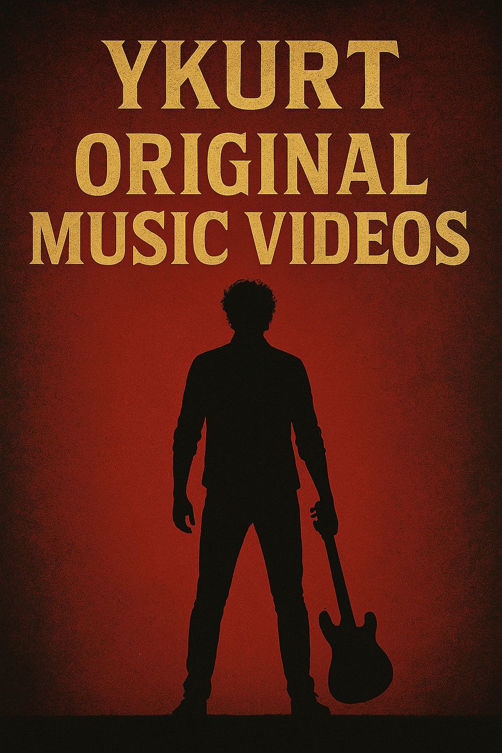 YKURT Orignal Music VideosjPoster 1.png