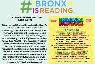 7TH ANNUAL BRONX BOOK FESTIVAL JUNE 5-9, 2024 Join us for the 7th annual Bronx Book Festiv