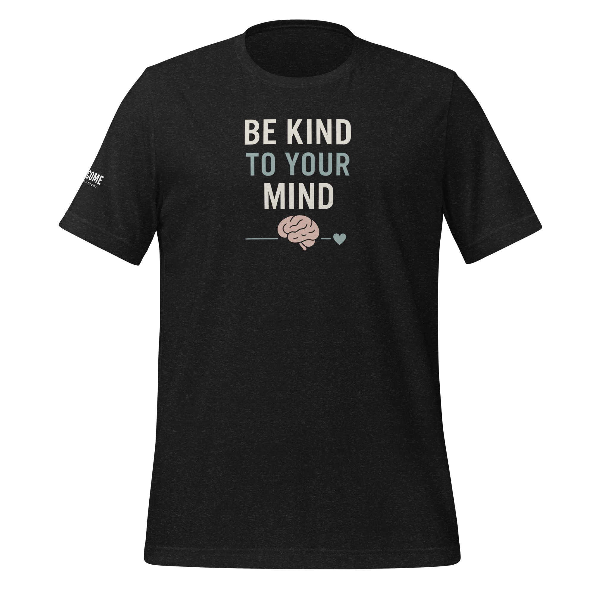 Be Kind to Your Mind – Mental Health Awareness T-Shirt