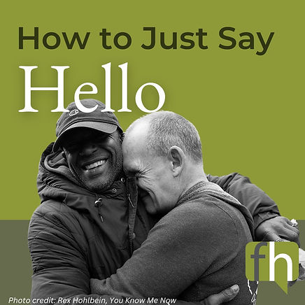 Just Say Hello Facing Homelessness.jpg