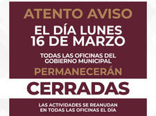 GOBIERNO DE TECATE INFORMA SUSPENSIÓN DE LABORES EN OFICINAS MUNICIPALES ESTE 16 DE MARZO