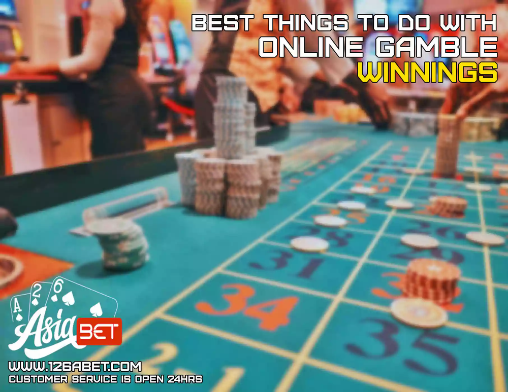 Best thing to do with online gamble winnings