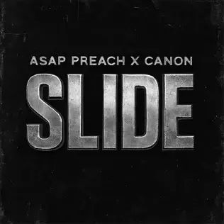 Canon - Slide (ft. ASAP Preach)