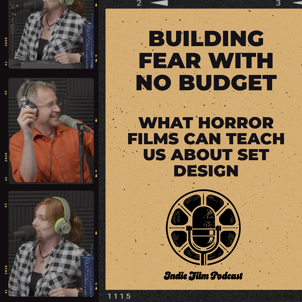 Indie Film Podcast hosts Victoria and Chuck discuss how art department can affect your indie films