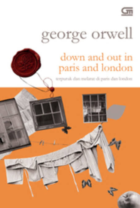 Down and Out in Paris and London - George Orwell