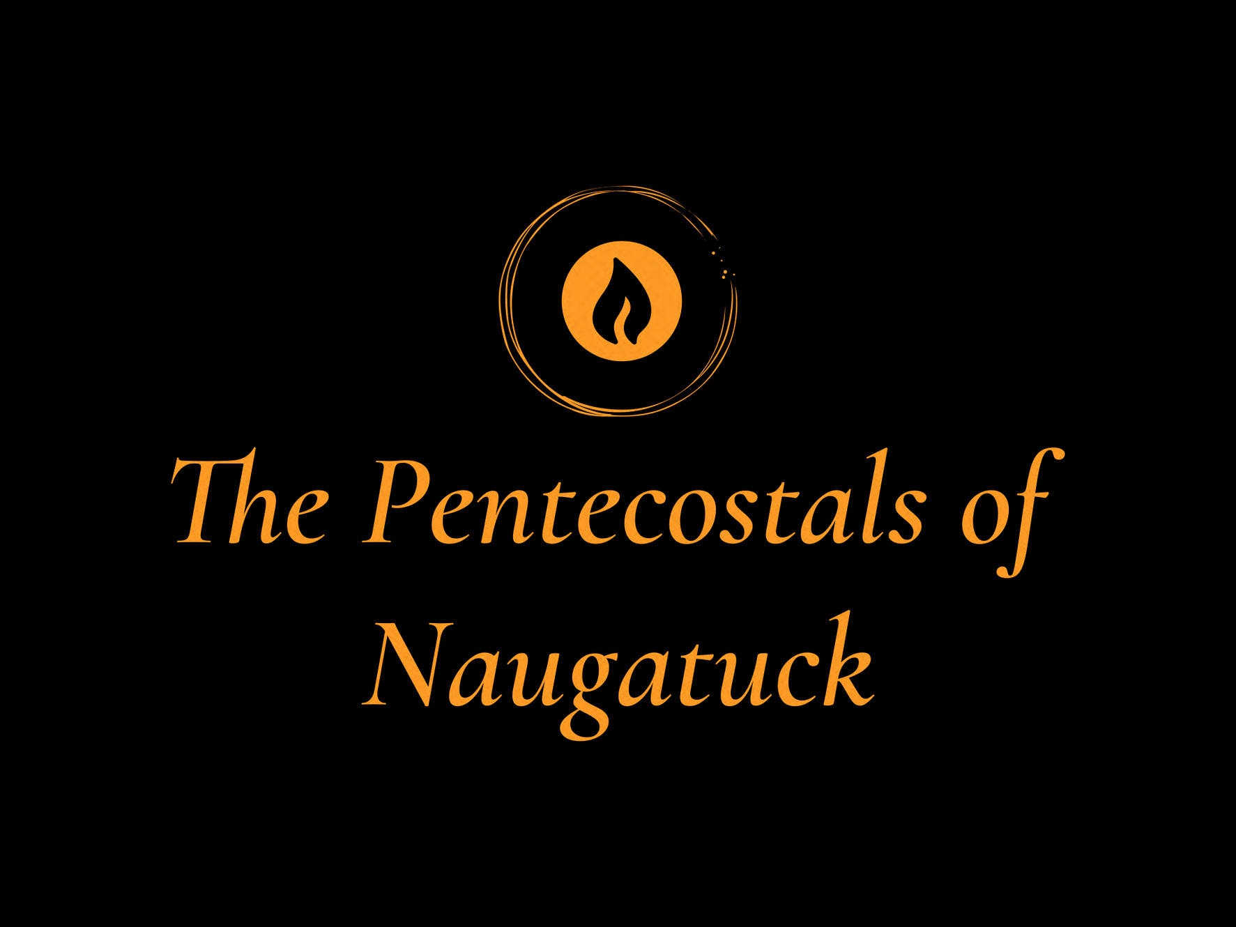 The Pentecostals of Naugatuck