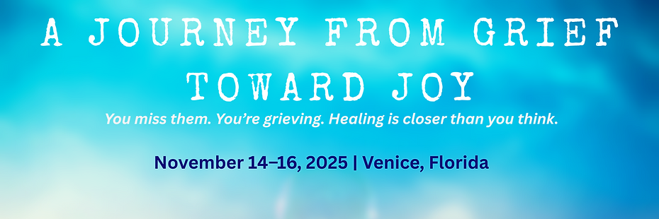 A JOURNEY FROM GRIEF TOWARD JOY event poster