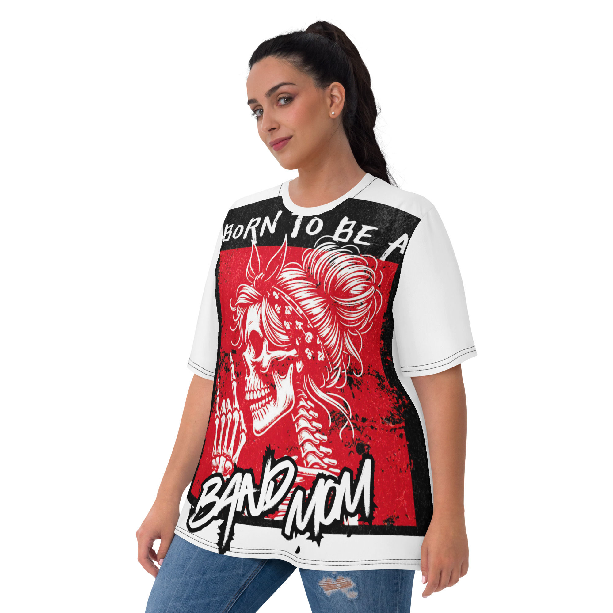 Woman wearing a white shirt with "BORN TO BE A BAD MOM" text and design.