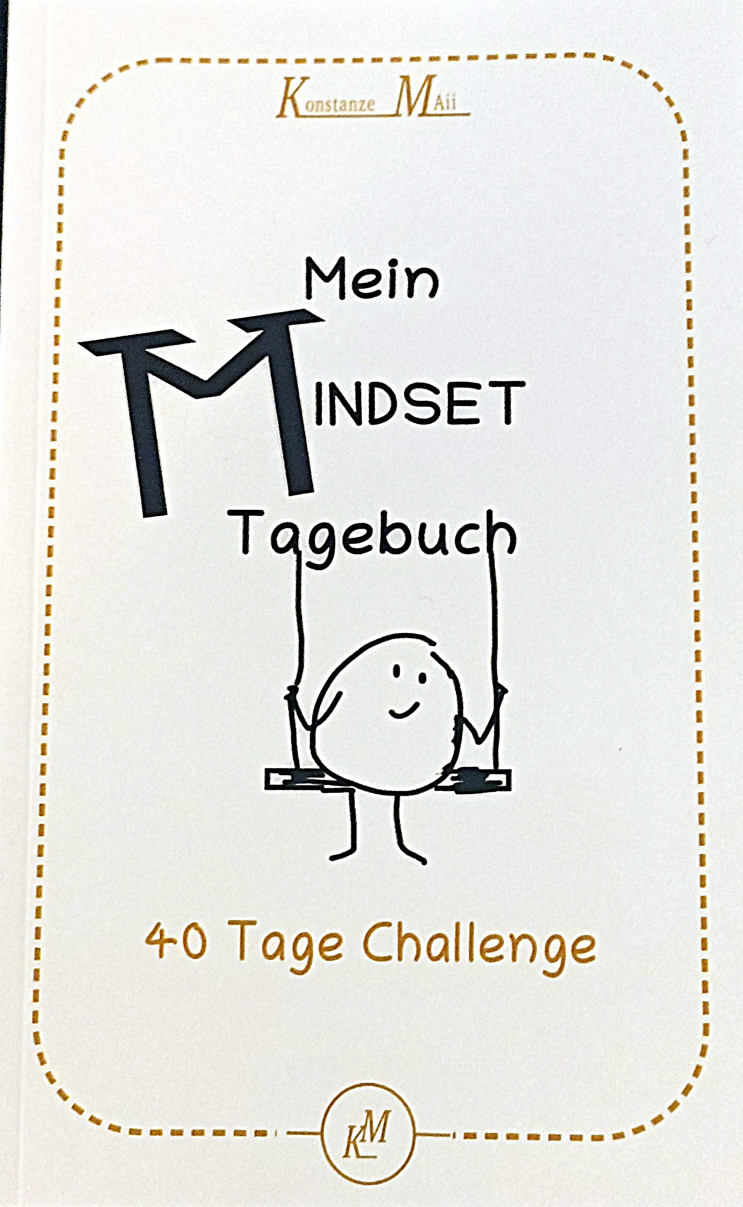 "Mein MINDSET Tagebuch - 40 Tage Challenge"