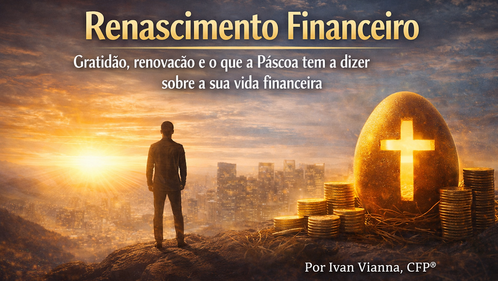 Renascimento Financeiro e Gratidão - o significado da Páscoa