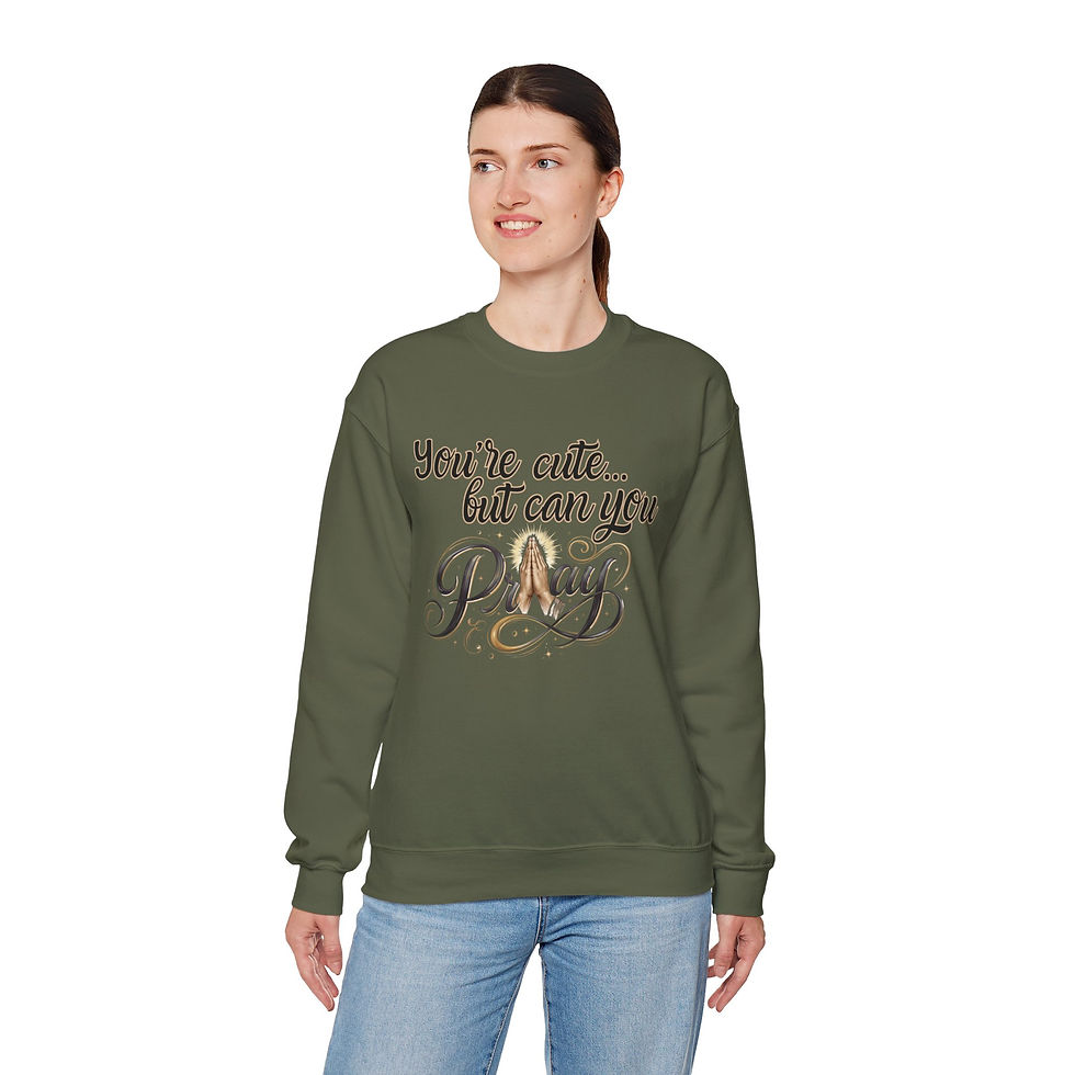 Thumbnail:  "You're Cute... But Can You Pray" Graphic,Prayer-Inspired Crewneck Sweatshirt