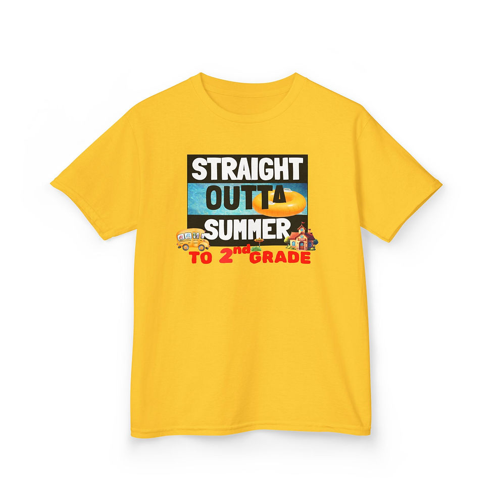 Thumbnail: Yellow shirt: "Straight Outta Summer to 2nd Grade"