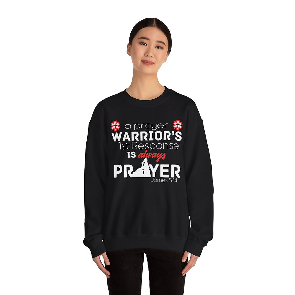 Thumbnail: Prayer Warriors '1st Response Is Always Prayer' Sweatshirt
