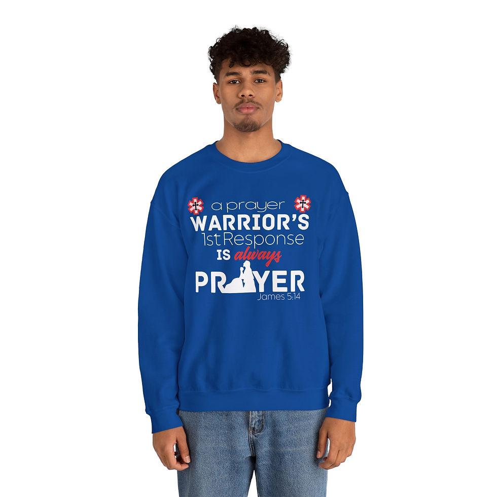 Thumbnail: Prayer Warriors '1st Response Is Always Prayer' Sweatshirt