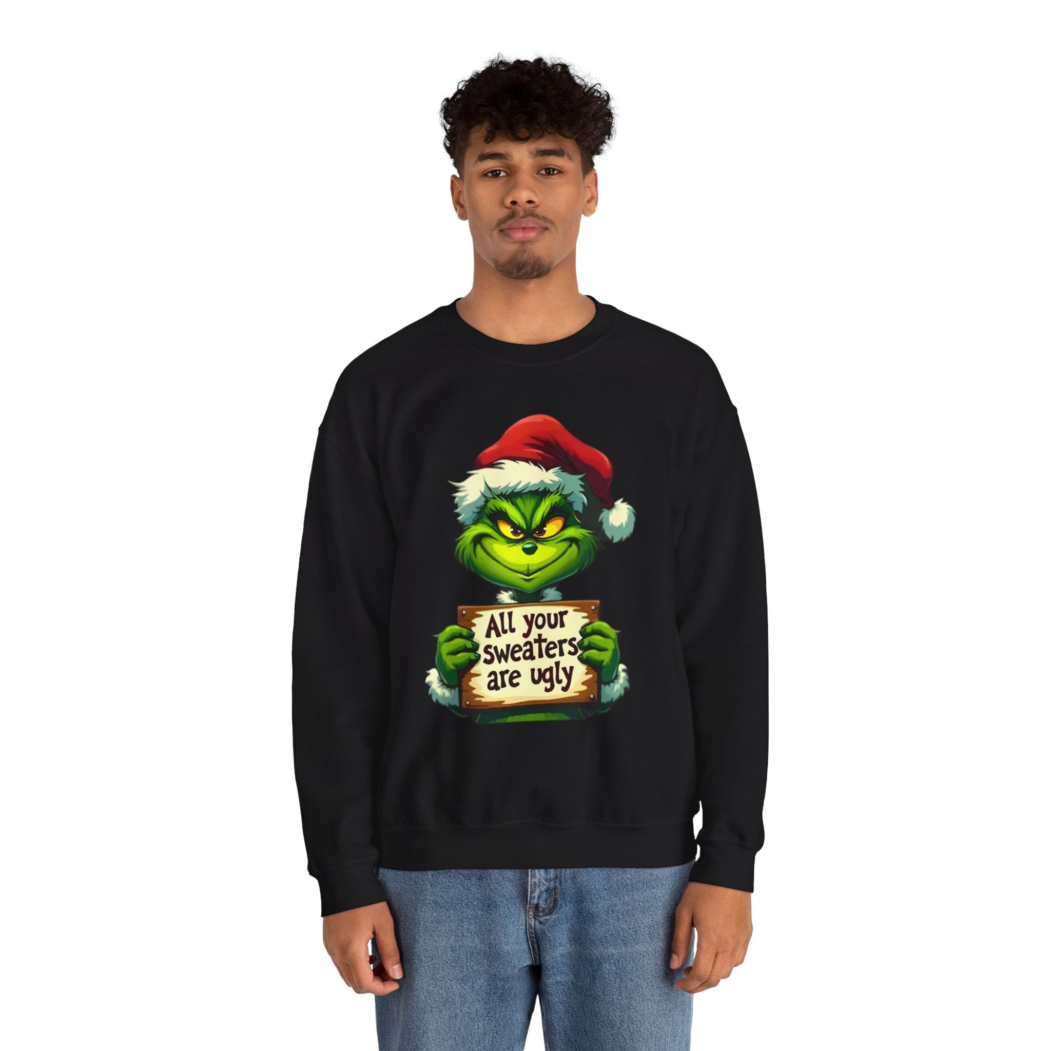 Grinch 'All Your Sweaters Are Ugly' Christmas Sweatshirt