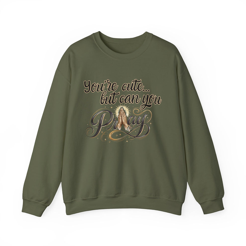 Thumbnail:  "You're Cute... But Can You Pray" Graphic,Prayer-Inspired Crewneck Sweatshirt