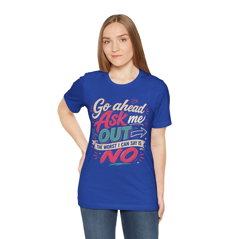 Thumbnail: Ask Me Out Tee I — Funny Graphic T-Shirt