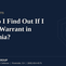 How to find out if you have a warrant in California, Gramling Law Group criminal defense