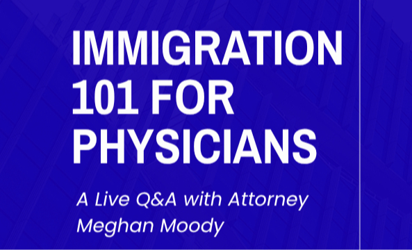 Immigration 101 For Physicians