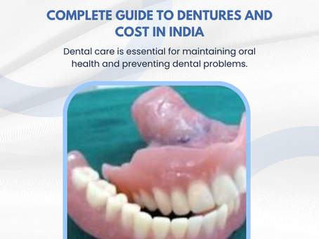 Complete Guide to Dentures and Cost in India by Dr. Garg’s Dental Center
