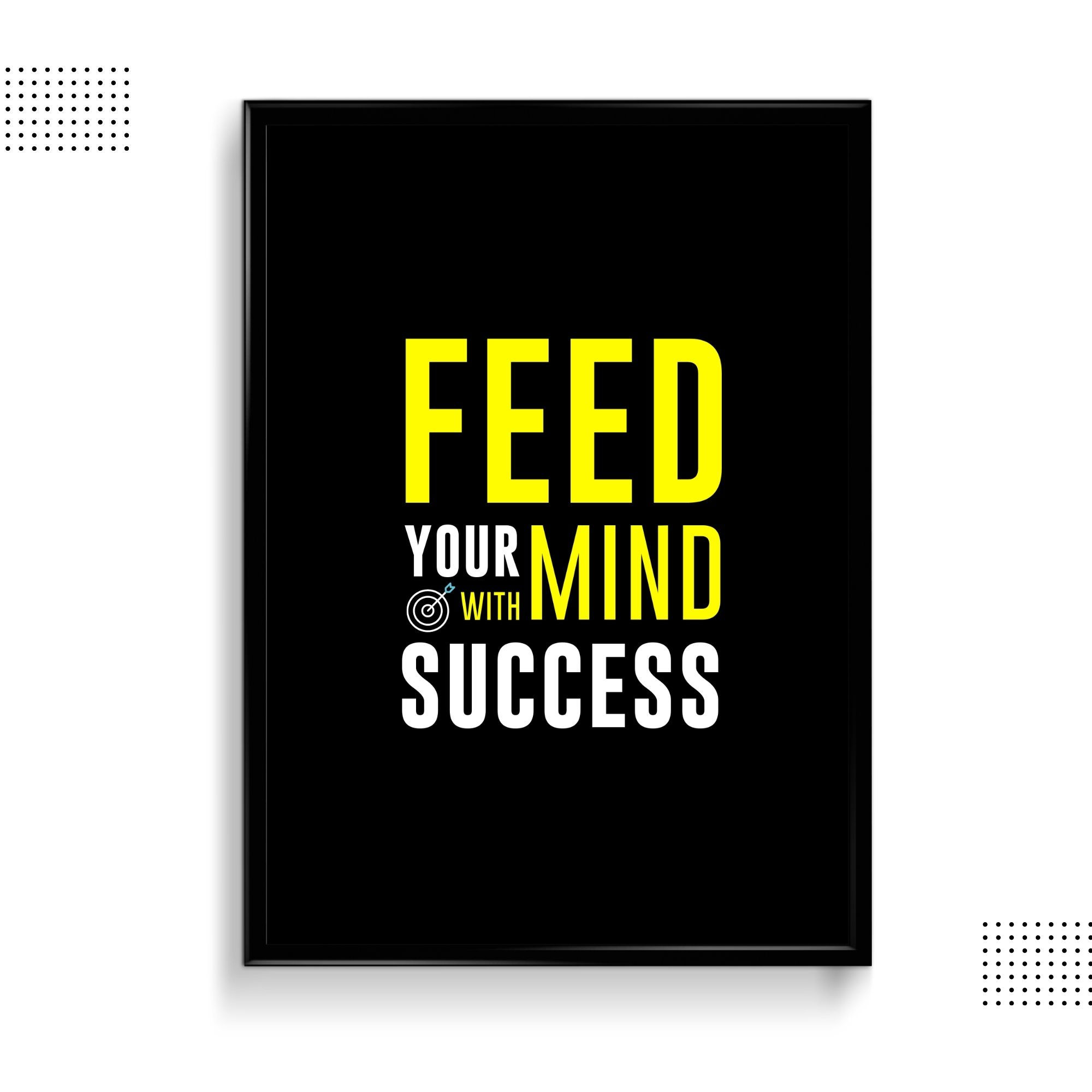 Feed Your Mind -  Wall Frame poster