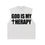 Thumbnail: GOD IS MY THERAPY WHITE/BLACK SLEEVELESS TEE