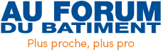 Au Forum du Bâtiment