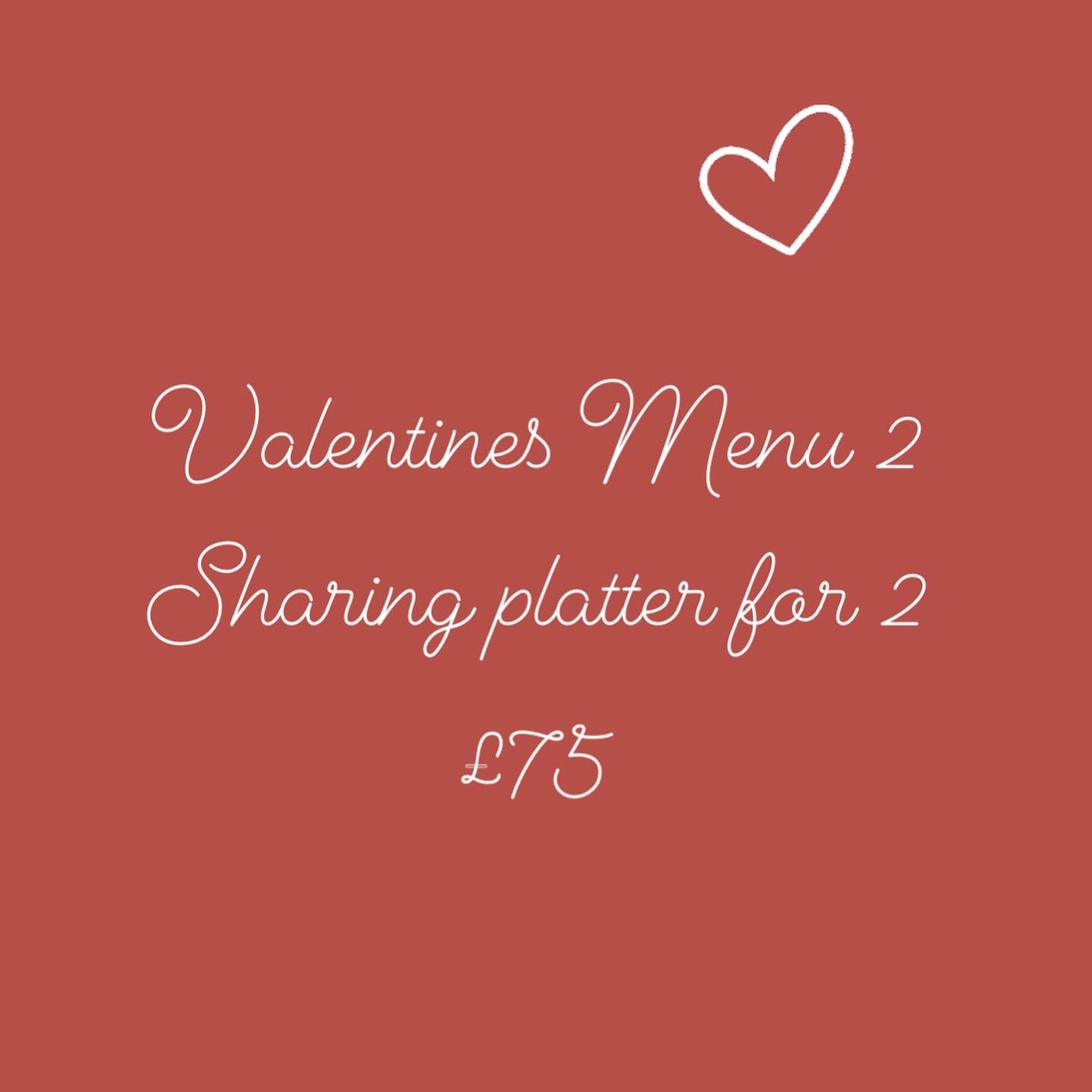 VALENTINES MENU 2 SHARING PLATTER FOR 2 £75