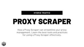What Is a Proxy Scraper? Tools, Uses, and Best Practices