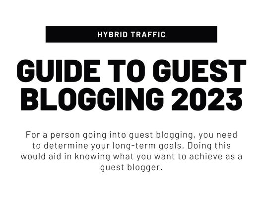 Guide To Guest Blogging 2023