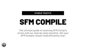 How to Fix SFM Compile Errors Step-by-Step (What I Check Every Time)