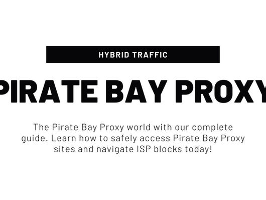 Pirate Bay Proxy: Complete Guide to Access 
